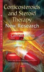 Corticosteroids And Steroid Therapy - New Research Paperback