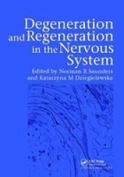 Degeneration And Regeneration In The Nervous System Paperback