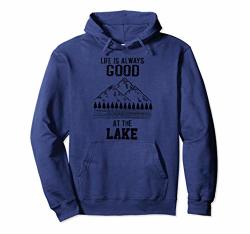 Cool Life Is Always Good At The Lake Funny Pond Living Gift Pullover Hoodie