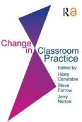 Change in Classroom Practice