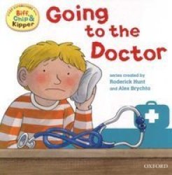 Oxford Reading Tree: Read With Biff Chip & Kipper First Experience Going To The Doctor