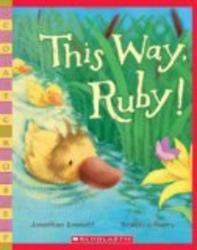 This Way, Ruby! Scholastic Bookshelf