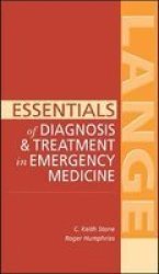 Essentials of Diagnosis & Treatment in Emergency Medicine LANGE Essentials