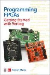 Programming Fpgas: Getting Started With Verilog Paperback