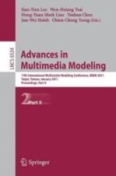 Advances In Multimedia Modeling: 17TH International Multimedia Modeling Conference Mmm 2011 Taipei Taiwan January 5-7 2011 Proceedings Part II Lecture Notes In Computer Science