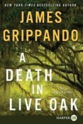A Death In Live Oak Large Print Large Print Paperback Large Type Large Print Edition