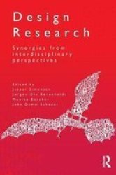 Design Research - Synergies From Interdisciplinary Perspectives paperback