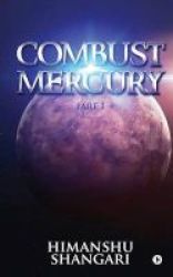 Combust Mercury - Part I Paperback