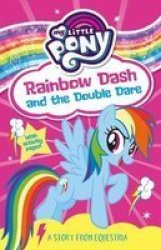 My Little Pony: Rainbow Dash And The Double Dare Paperback