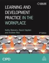 Learning And Development Practice In The Workplace Paperback 4TH Revised Edition