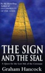 The Sign And The Seal - Quest For The Lost Ark Of The Covenant paperback Reissue