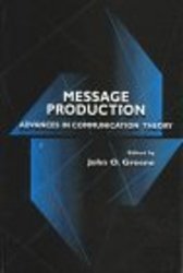 Message Production: Advances in Communication Theory Routledge Communication Series