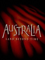 Australia - Land Beyond Time - As Seen In Imax Theaters