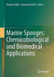 Marine Sponges 2016 - Chemicobiological And Biomedical Applications Hardcover
