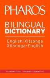 Pharos Bilingual Dictionary - English-xitsonga Xitsonga-english English Tsonga Paperback