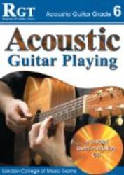 RGT - Acoustic Guitar Playing - Grade 6 RGT Guitar Lessons