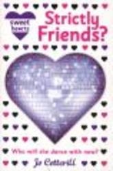 Sweet Hearts - Strictly Friends?