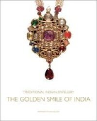 Traditional Indian Jewellery: The Golden Smile Of India