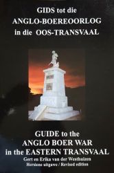 Guide To The Anglo Boer War In The Eastern Transvaal Revised Edition