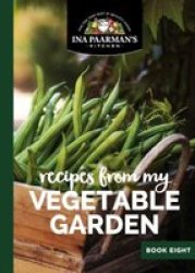Recipes From My Vegetable Garden Paperback A5 Size