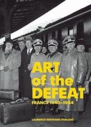 Art Of The Defeat - France 1940-1944 hardcover