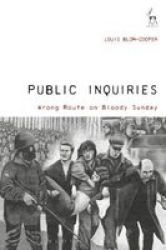 Public Inquiries - Wrong Route On Bloody Sunday Hardcover