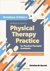 Dreeben-irimia's Introduction To Physical Therapist Practice For Physical Therapist Assistants - Christina M. Barrett Paperback