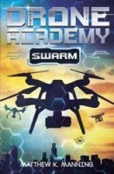 Drone Academy - Swarm Paperback