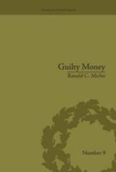 Guilty Money - The City Of London In Victorian And Edwardian Culture 1815-1914 Paperback