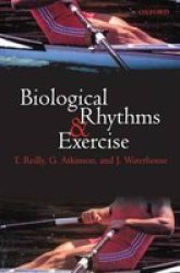 Biological Rhythms And Exercise Paperback