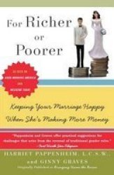 Harper Paperbacks For Richer or Poorer: Keeping Your Marriage Happy When She's Making More Money