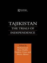 Tajikistan - The Trials of Independence