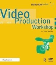Video Production Workshop - Dma Series Hardcover