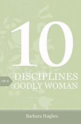 10 Disciplines Of A Godly Woman Booklet
