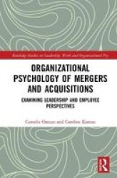 Organizational Psychology Of Mergers And Acquisitions Hardcover