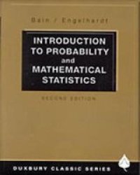 Introduction to Probability and Mathematical Statistics Duxbury Classic