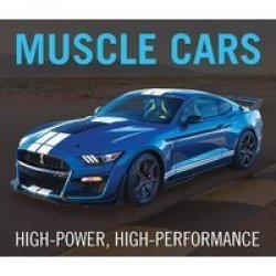 Muscle Cars: High-power High-performance Hardcover