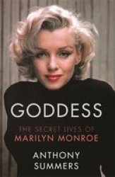Goddess - The Secret Lives Of Marilyn Monroe Paperback