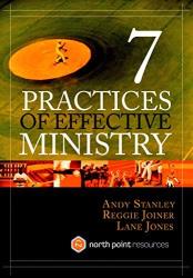 Seven Practices Of Effective Ministry Publisher: Multnomah Books