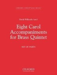 Eight Carol Accompaniments For Brass A 5 Sheet Music Set Of Parts