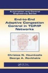 End-to-end Adaptive Congestion Control In Tcp ip Networks Paperback