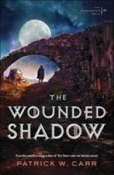 The Wounded Shadow Paperback