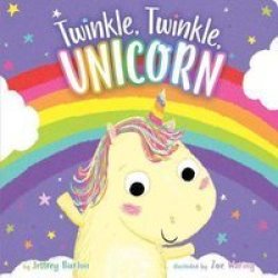 Twinkle Twinkle Unicorn Board Book
