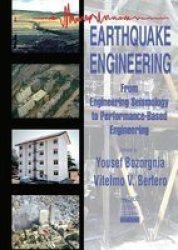 Earthquake Engineering: From Engineering Seismology to Performance-Based Engineering