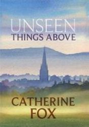 Unseen Things Above - Lindchester Chronicles 2 Paperback