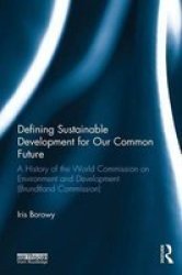 Defining Sustainable Development For Our Common Future