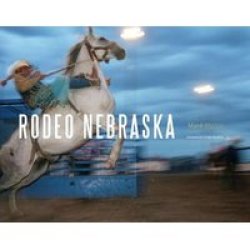 Rodeo Nebraska Hardcover