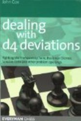 Dealing with d4 Deviations: Fighting The Trompowsky, Torre, Blackmar-Diemer, Stonewall, Colle and Other Problem Openings Everyman Chess