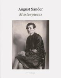 August Sander Masterpieces Hardcover