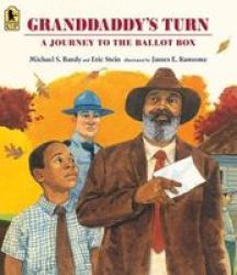 Granddaddy& 39 S Turn - A Journey To The Ballot Box Paperback